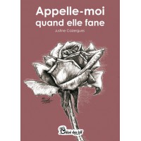Appelle-moi quand elle fane