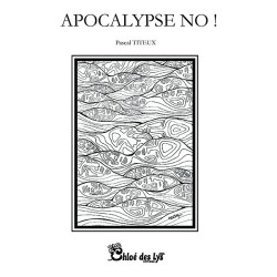 Apocalypse no !