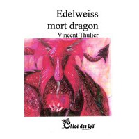 Edelweiss mort dragon