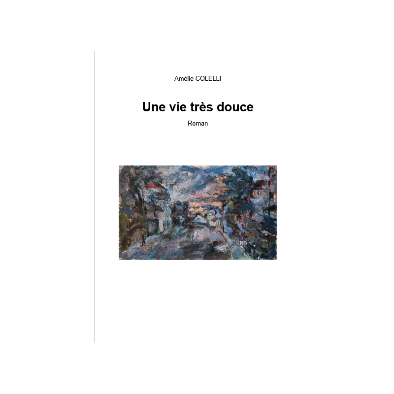 Une vie très douce