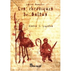 Les chroniques de Baltus - T4 - Contes et Légendes