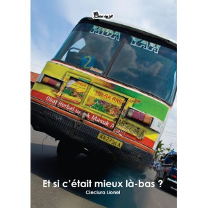 Et si c'était mieux là-bas ?
