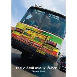 Et si c'était mieux là-bas ?