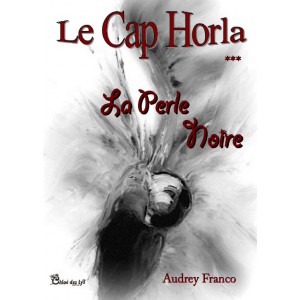 Le cap Horla Tome 3 : La perle noire