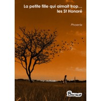La petite fille qui aimait trop les St Honorés