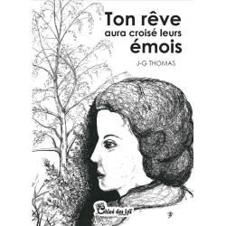 Ton rêve aura croisé leurs émois