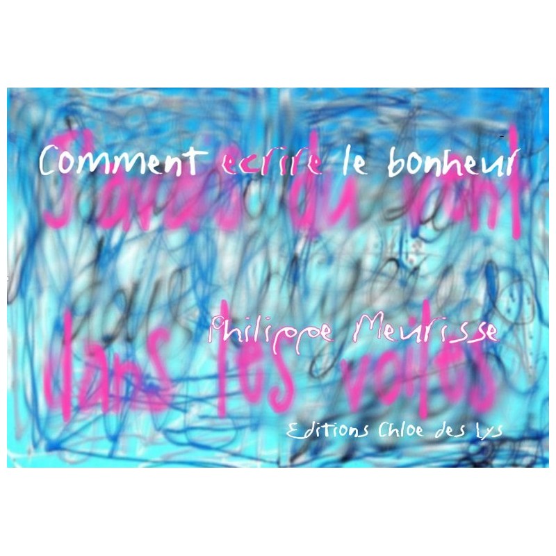 Comment écrire le bonheur