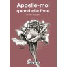 Appelle-moi quand elle fane