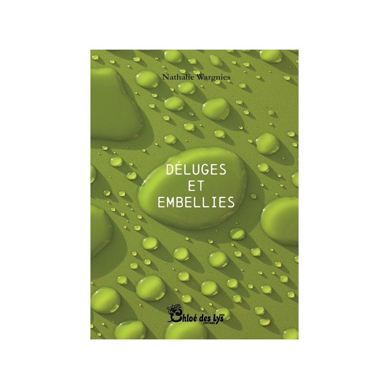 Déluges et embellies
