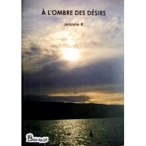 A l'ombre des désirs