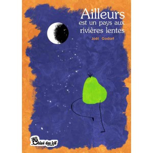 Ailleurs est un pays aux rivières lentes