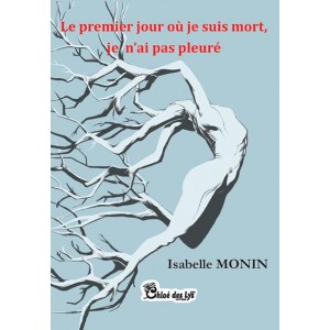 Le premier jour où je suis mort...