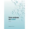 Trois ombres au soleil