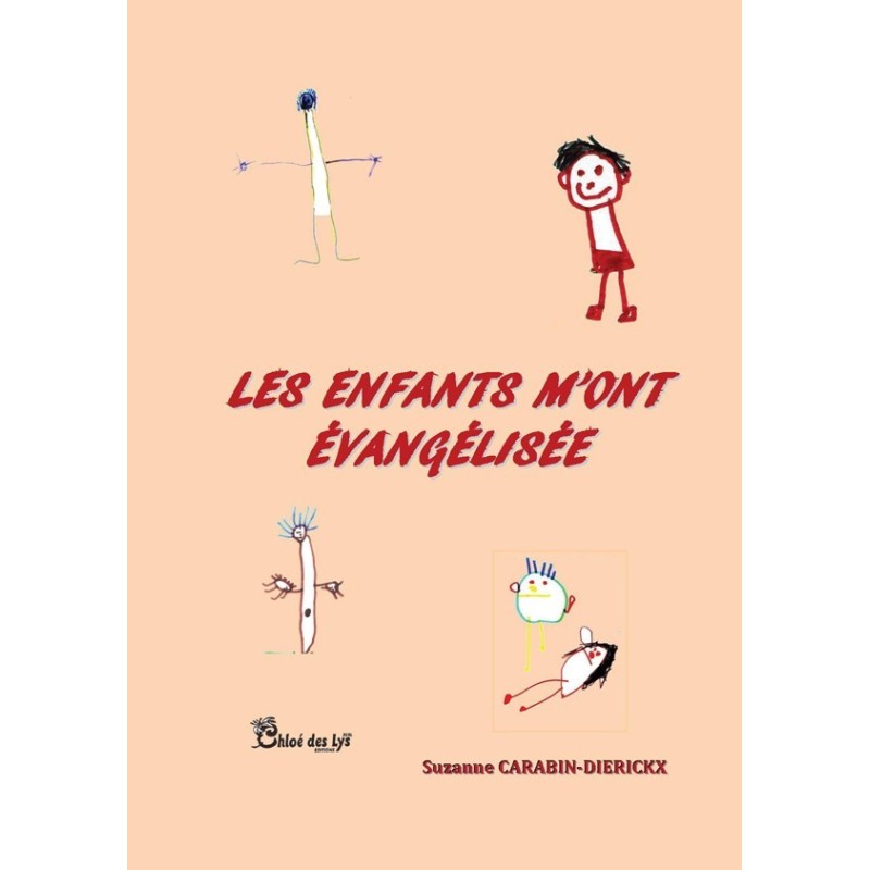 Les enfants m'ont évangélisée