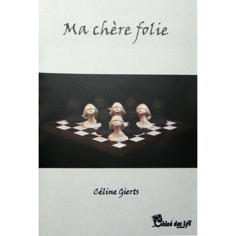 Ma chère folie