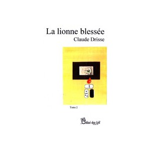 La lionne blessée - tome 2