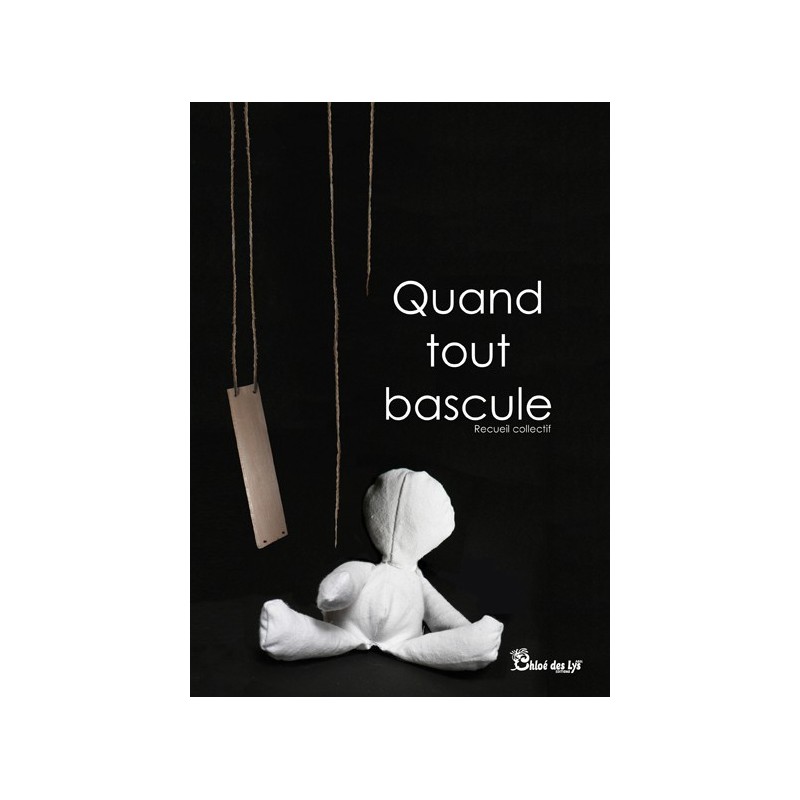 Quand tout bascule