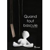 Quand tout bascule