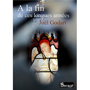 A la fin de ces longues années