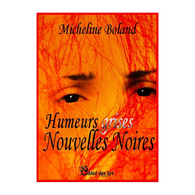 Humeurs grises nouvelles noires