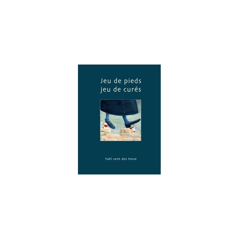 Jeux de pieds, jeux de curés