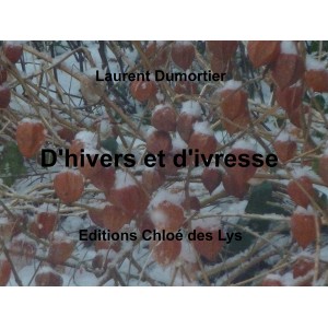 D'hivers et d'ivresse