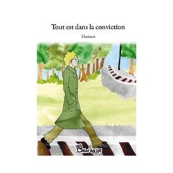 Tout est dans la conviction - Affaires d'ego
