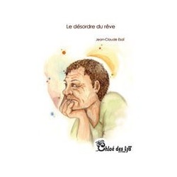 Le désordre du rêve