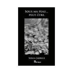 Sous ma peau, peut-être