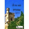Je ne suis personne…