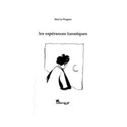 Les espérances lunatiques