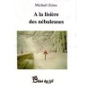 A la lisière des nébuleuses