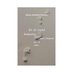 Et le vent balaiera nos traces sur le sable