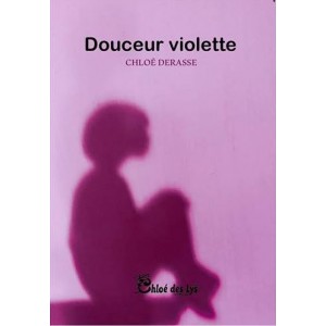 Douceur Violette - Editions Chloé des Lys