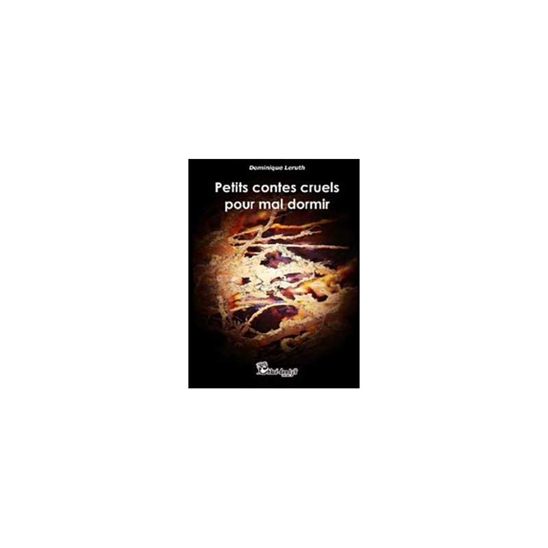 Petits contes cruels pour mal dormir