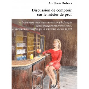 Discussion de comptoir sur le métier de prof