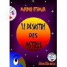 Le désastre des astres