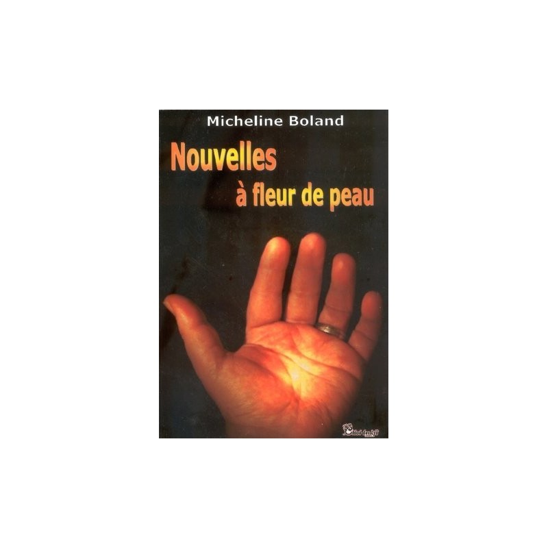 Nouvelles à fleur de peau