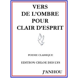 Vers de l'ombre pour clair d'esprit