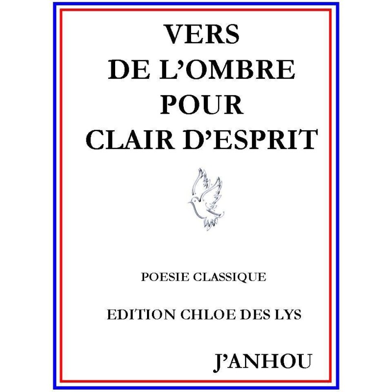 Vers de l'ombre pour clair d'esprit