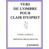 Vers de l'ombre pour clair d'esprit