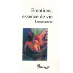 Emotions, essence de vie - Tome 1